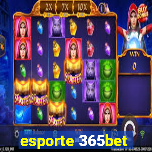 esporte 365bet